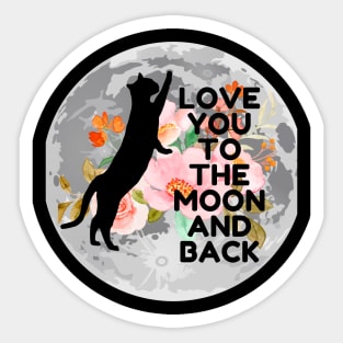 Love you to the moon and back Sticker